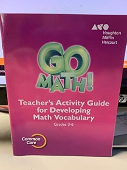 Paperback Go Math! Teacher's Activity Guide for Developing Math Vocabulary Grades 3-6 Book