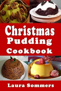 Paperback Christmas Pudding Cookbook: Recipes for the Holiday Season (Christmas Cookbook) Book