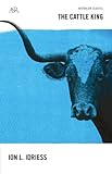 The Cattle King (A&R classics)