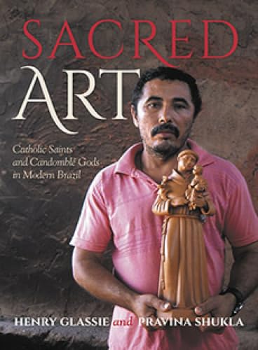 Sacred Art: Catholic Saints and Candomble Gods in Modern Brazil