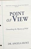 Point of View (Writing Lessons from the Front)