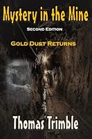 Mystery in the Mine: Gold Dust Returns 1701896486 Book Cover