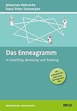 Das Enneagramm in Coaching, Beratung und Training (Beltz Weiterbildung)