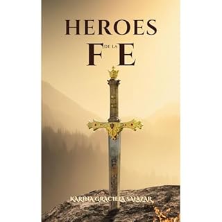 Héroes de la FE Audiolibro Por Karina Graciela Salazar arte de portada