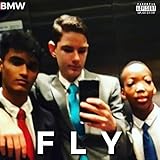 fly bmw  Fly [Explicit]