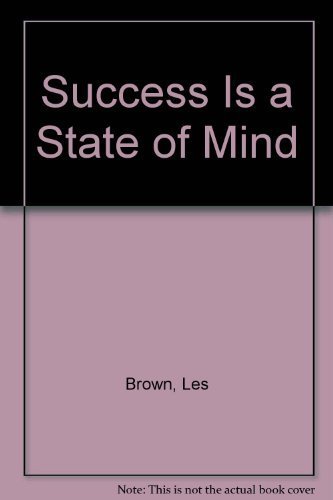 Success is a State of Mind 097959832X Book Cover