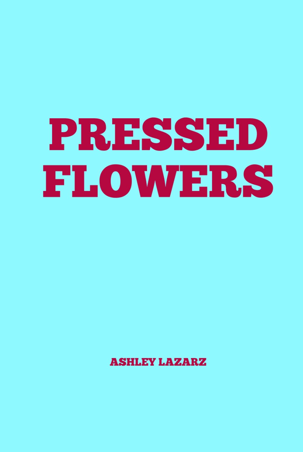 Pressed Flowers
