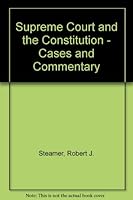 Supreme Court and the Constitution - Cases and Commentary 0070609772 Book Cover