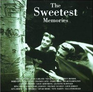 The Sweetest Memories [Audio CD]