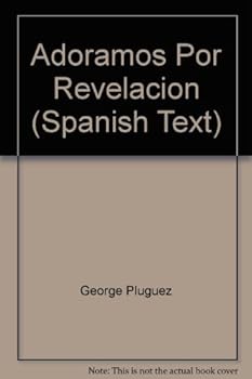 Paperback Adoramos Por Revelacion (Spanish Text) Book