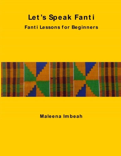 Let's Speak Fanti: Fanti Lessons for Beginners