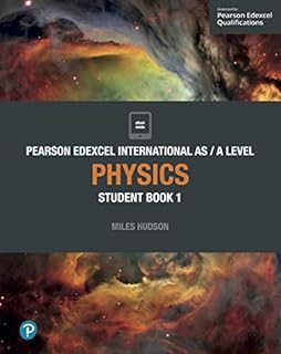Pearson Edexcel International AS Level Physics Student Book (Edexcel International A Level)