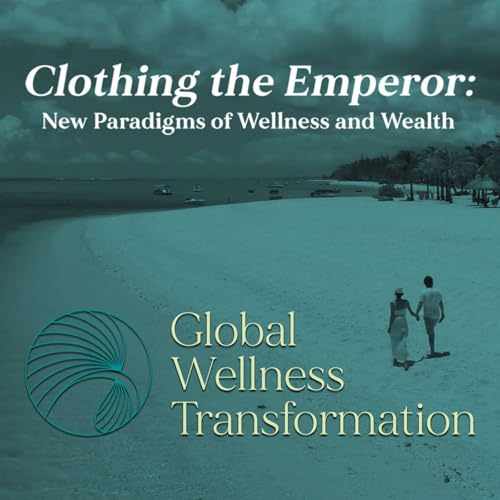 『Clothing the Emperor; New Paradigms of Wellness and Wealth』のカバーアート