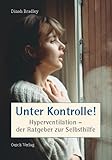 Unter Kontrolle!: Hyperventilation - der Ratgeber zur Selbsthilfe (Patientenratgeber)