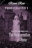 The Reincarnation of Anna: Gothic Family Saga (Thornehaven)
