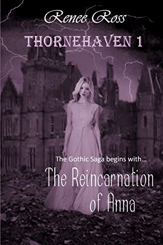 The Reincarnation of Anna: Gothic Family Saga (Thornehaven)