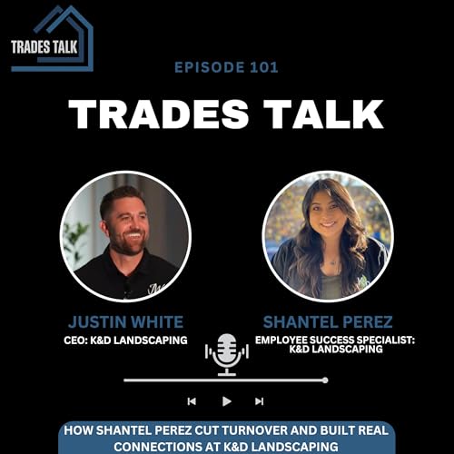 Page de couverture de How Shantel Perez Cut Turnover and Built Real Connections at K&D Landscaping