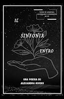 IL Sinfonia Entro: Versetti di armonia interiore e scoperta di sé (Italian Edition) B0CK3ZZ1X1 Book Cover