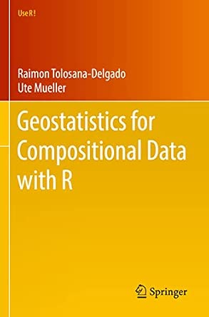 Geostatistics for Compositional Data with R 1st ed. 2021 Edition book cover