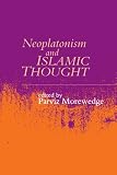 Neoplatonism and Islamic Thought: International Society for Neoplatonic Studies (Studies in Neoplatonism)