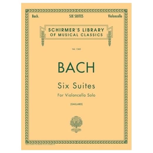 6 Suites for Violoncello Solo - Bach Cello Suites Book: Schirmer Library of Classics Volume 1565 (Schirmer's Library of Musical Classics)