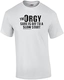 This Orgy Sure is Off to A Slow Start Funny T-Shirt Tan