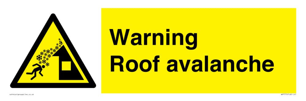 Warning Roof avalanche Sign - 450x150mm - L41