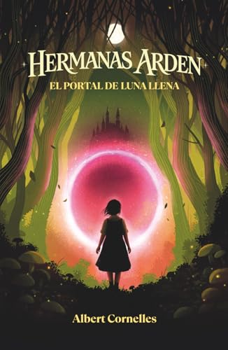 Hermanas Arden: El portal de luna llena