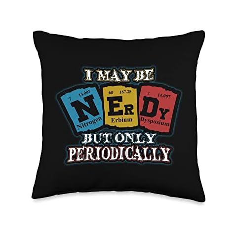 Funny Science pun Designs Chemistry Pun Joke Humor Science Funny Periodic Table Throw Pillow, 16x16, Multicolor Cover