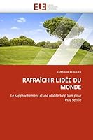RAFRAÎCHIR L'IDÉE DU MONDE: Le rapprochement d'une réalité trop loin pour être sentie (Omn.Univ.Europ.) 6131505713 Book Cover