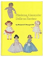 Madame Alexander Dolls 0891452834 Book Cover