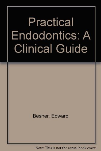 Practical Endodontics: A Clinical Guide