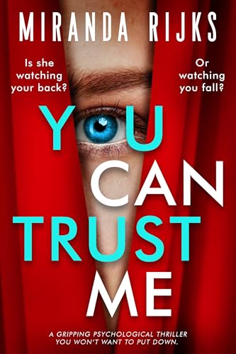 You Can Trust Me: a gripping psychological thriller you won't wan...