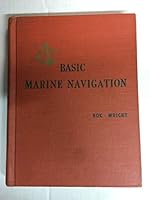 Basic marine navigation B0007HU330 Book Cover