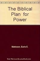 The biblical plan for power B000720BN2 Book Cover