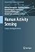 Human Activity Sensing: Corpus and Applications (Springer Series in Adaptive Environments)