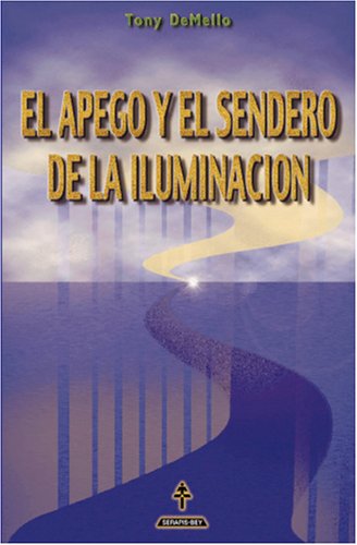 El Apego y el Sendero de la Iluminación (Spanish Edition)