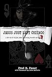 Jesus Just Left Chicago (Jesse Christian Saga)