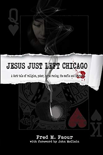 Jesus Just Left Chicago (Jesse Christian Saga)