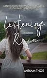Listening to the Rain