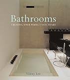 Bathrooms: Creating the Perfect Bathing Experience (The Small Book of Home Ideas series)