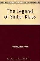 The Legend of Sinter Klaas 0963286307 Book Cover