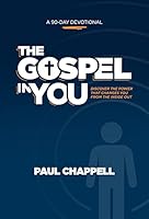 The Gospel in You: Discover the Power that Changes You from the Inside Out 1598944576 Book Cover