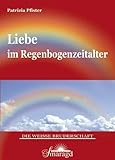  Liebe im Regenbogenzeitalter