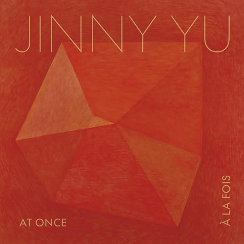 Jinny Yu: AT ONCE | À LA FOIS (English and French Edition)