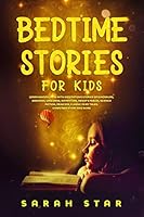 Bedtime Stories for Kids: Learn Mindfulness with Meditations Stories of Dinosaurs, Dragons, Unicorns, Adventure, Aesop's Fables, Science Fiction, Princess, Classic Fairy Tales, Christmas Story and Mor 1678645907 Book Cover