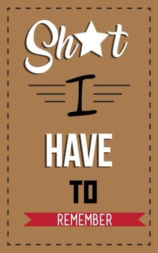Password Book: Sh*t i Have to Remember: An