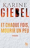 Et chaque fois mourir un peu - COLLECTOR - Livre 1 et 2