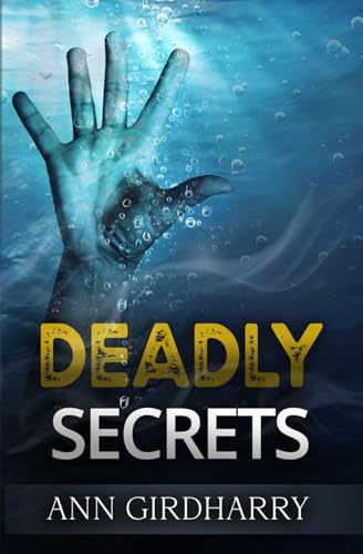 Deadly Secrets: a must read crime thriller (Det... 0993560261 Book Cover