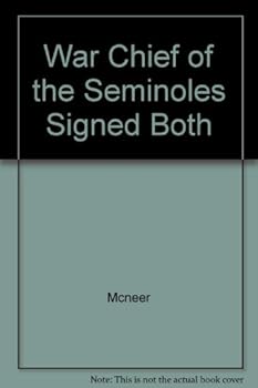 War Chief of the Seminoles Signed Both